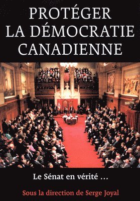 Proteger la democratie canadienne 1