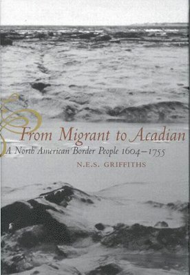 From Migrant to Acadian 1