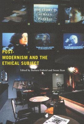 Postmodernism and the Ethical Subject 1