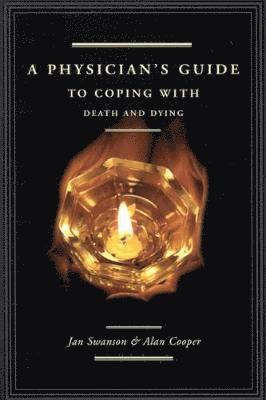 A Physician's Guide to Coping with Death and Dying 1