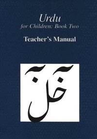 bokomslag Urdu for Children, Book II, Teacher's Manual