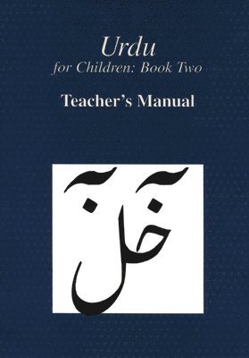 bokomslag Urdu for Children, Book II, Teacher's Manual