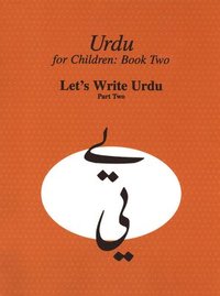 bokomslag Urdu for Children, Book II, Let's Write Urdu, Part Two