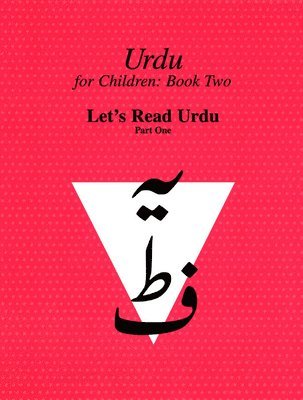 bokomslag Urdu for Children, Book II, Let's Read Urdu, Part One