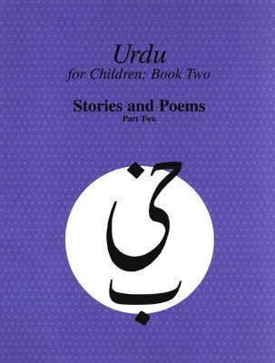 Urdu for Children, Book II, Stories and Poems, Part Two 1