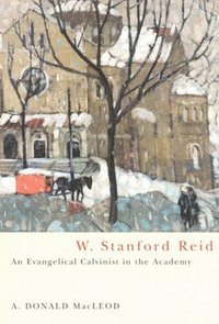 bokomslag W. Stanford Reid