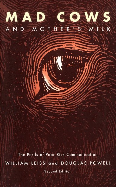 Douglas Powell, William Leiss - Mad Cows and Mother's Milk, Häftad