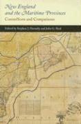 Stephen J. Hornsby, John G. Reid - New England and the Maritime Provinces, Inbunden