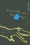 Yellow Crocodiles and Blue Oranges