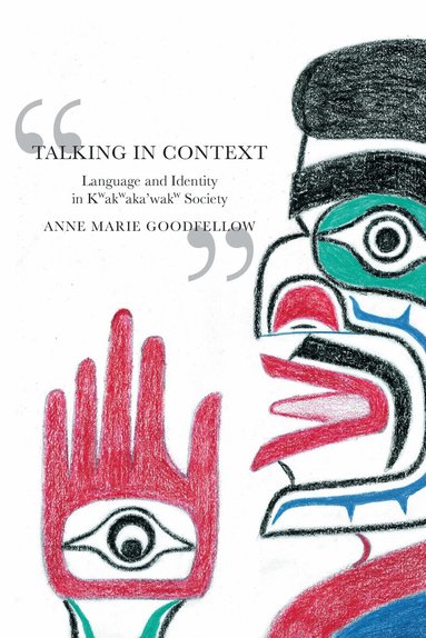 Anne Marie Goodfellow - Talking in Context, Inbunden