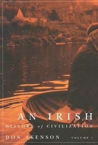 bokomslag An Irish History of Civilization, Vol. 1