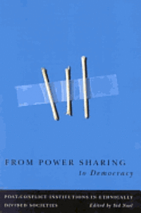 bokomslag From Power Sharing to Democracy: Volume 2