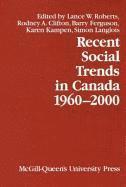 Recent Social Trends in Canada, 1960-2000: Volume 12 1