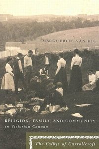 bokomslag Religion, Family, and Community in Victorian Canada