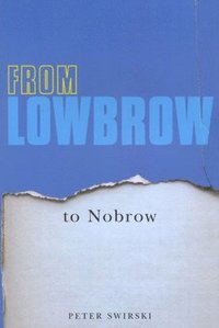 bokomslag From Lowbrow to Nobrow