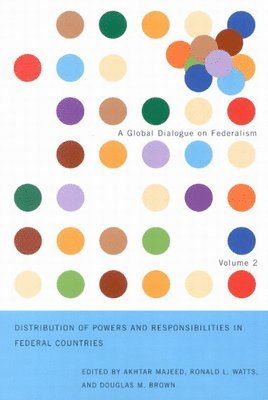 Distribution of Powers and Responsibilities in Federal Countries: Volume 2 1