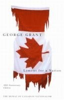 George Grant - Lament for a Nation, Häftad