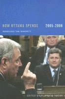 bokomslag How Ottawa Spends, 2005-2006: Volume 26