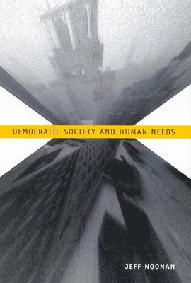 Democratic Society and Human Needs: Volume 42 1