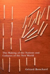 bokomslag The Making of the Nations and Cultures of the New World: Volume 211