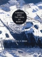 bokomslag Canada and the Idea of North