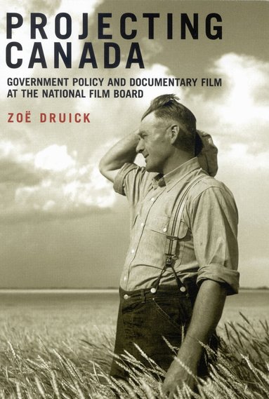 Zoë Druick - Projecting Canada, Häftad
