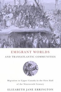 bokomslag Emigrant Worlds and Transatlantic Communities: Volume 24