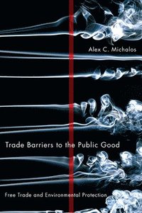 bokomslag Trade Barriers to the Public Good