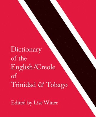 bokomslag Dictionary of the English/Creole of Trinidad & Tobago