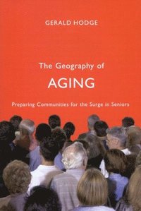 bokomslag The Geography of Aging