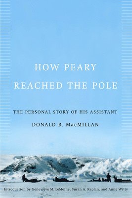 How Peary Reached the Pole 1