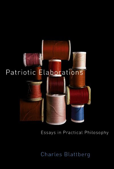 Charles Blattberg - Patriotic Elaborations, Inbunden