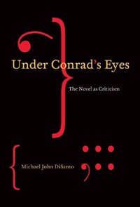 bokomslag Under Conrad's Eyes: Volume 47