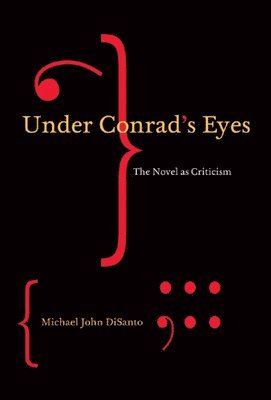 Michael John DiSanto - Under Conrad's Eyes, Inbunden