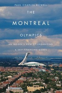 bokomslag The Montreal Olympics