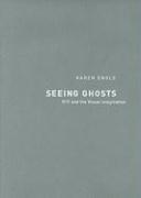 Seeing Ghosts 1