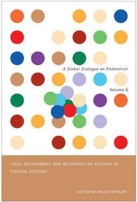 bokomslag Local Government and Metropolitan Regions in Federal Countries: Volume 6