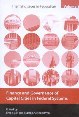 Finance and Governance of Capital Cities in Federal Systems: Volume 1 1