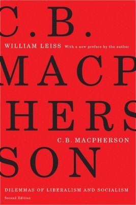 William Leiss - C.B. Macpherson, Häftad