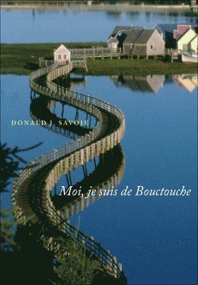 bokomslag Moi, je suis de Bouctouche