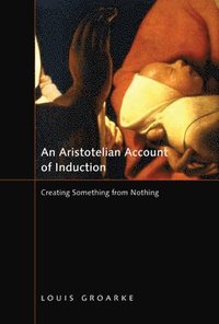 bokomslag An Aristotelian Account of Induction