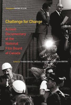 Thomas Waugh, Michael Brendan Baker, Ezra Winton - Challenge for Change, Häftad