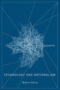 bokomslag Technology and Nationalism