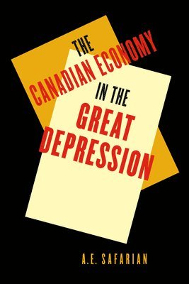 bokomslag 'The Canadian Economy in the Great Depression