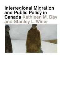 bokomslag Interregional Migration and Public Policy in Canada