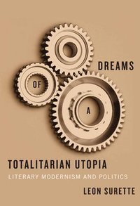 bokomslag Dreams of a Totalitarian Utopia