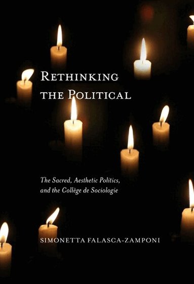 Simonetta Falasca-Zamponi - Rethinking the Political, Häftad