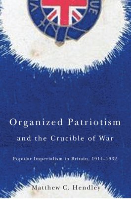 Organized Patriotism and the Crucible of War 1