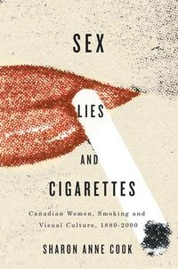 bokomslag Sex, Lies, and Cigarettes