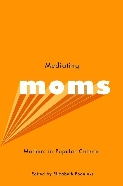 Mediating Moms